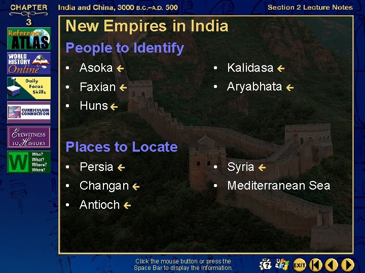 New Empires in India People to Identify • Asoka • Kalidasa • Faxian •