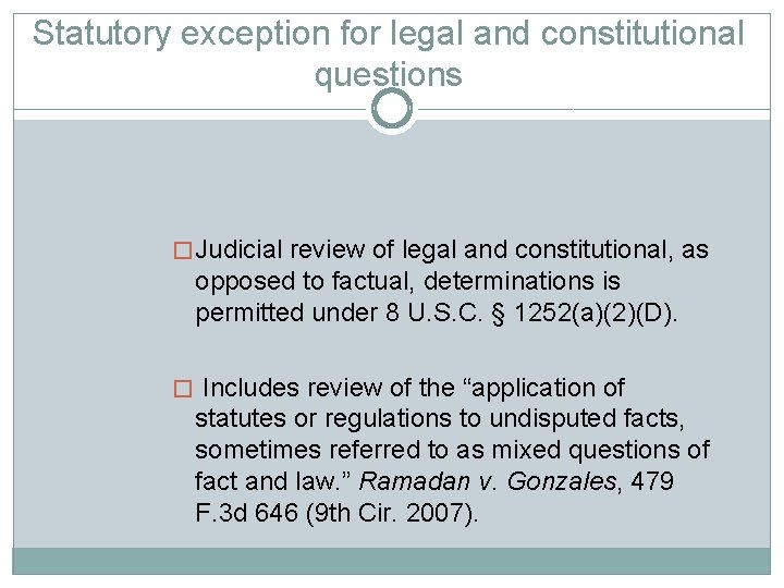 Statutory exception for legal and constitutional questions � Judicial review of legal and constitutional,