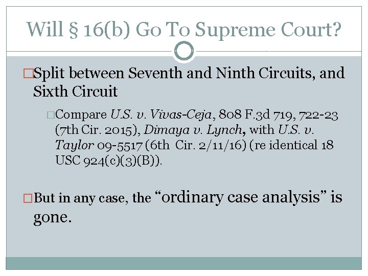 Will § 16(b) Go To Supreme Court? �Split between Seventh and Ninth Circuits, and