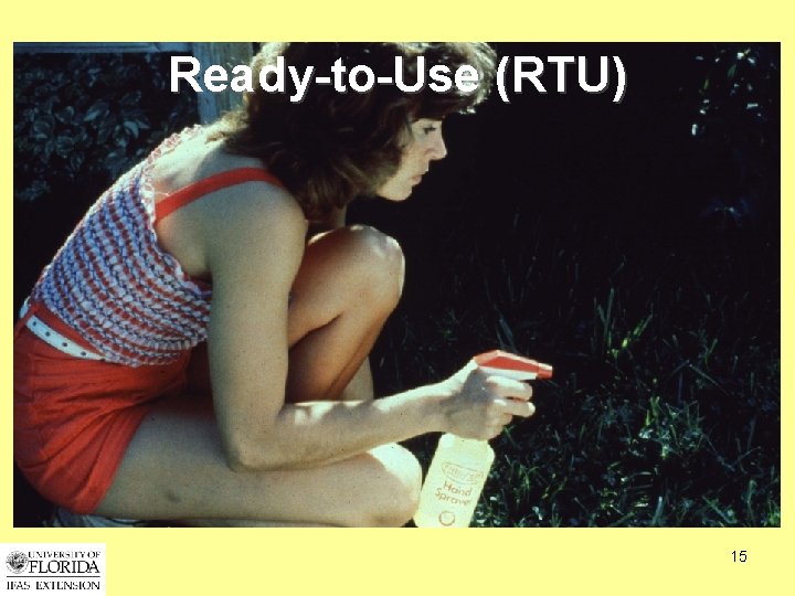 Ready-to-Use (RTU) 15 