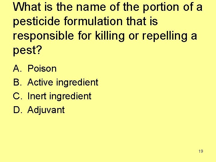 What is the name of the portion of a pesticide formulation that is responsible