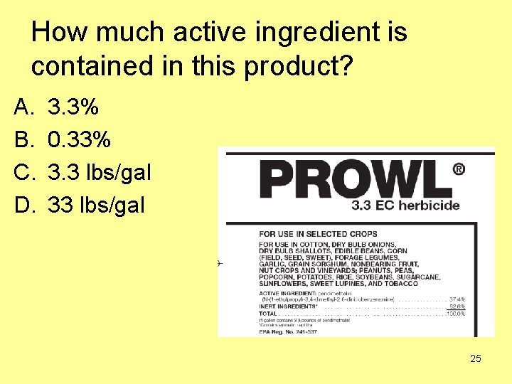 How much active ingredient is contained in this product? A. B. C. D. 3.