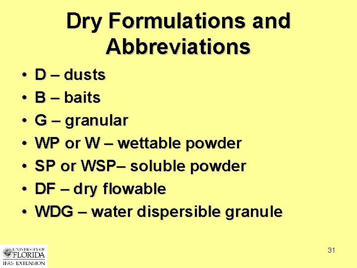 Dry Formulations and Abbreviations • • D – dusts B – baits G –