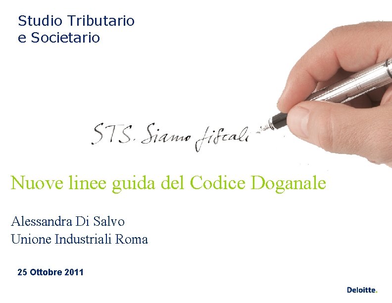 Studio Tributario e Societario Nuove linee guida del Codice Doganale Alessandra Di Salvo Unione