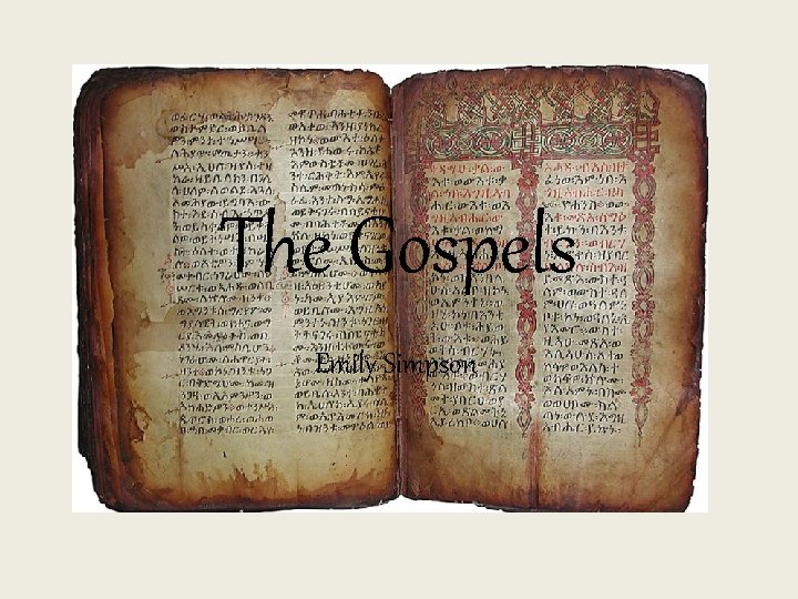 The Gospels Emily Simpson 