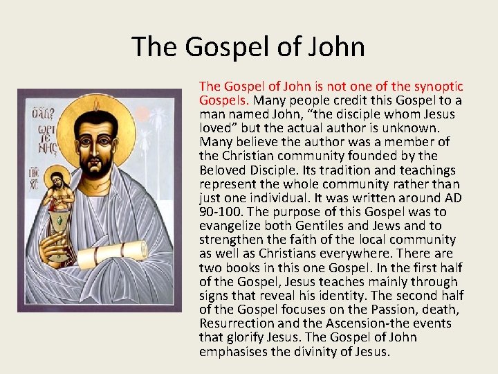 The Gospel of John is not one of the synoptic Gospels. Many people credit