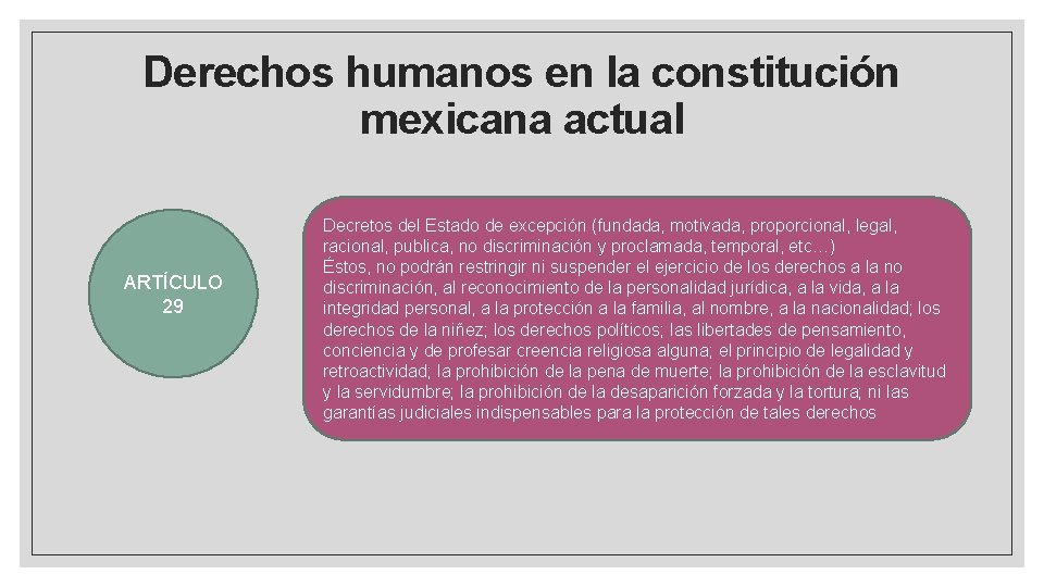 Derechos humanos en la constitución mexicana actual ARTÍCULO 29 Decretos del Estado de excepción