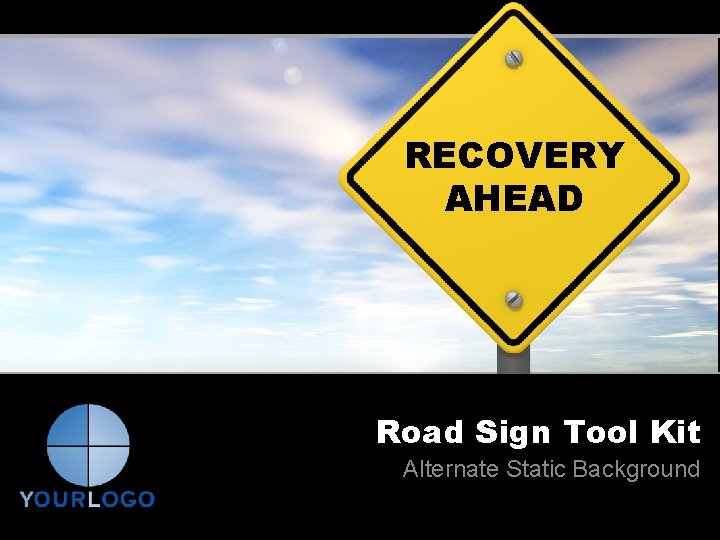 RECOVERY AHEAD Road Sign Tool Kit Alternate Static Background 