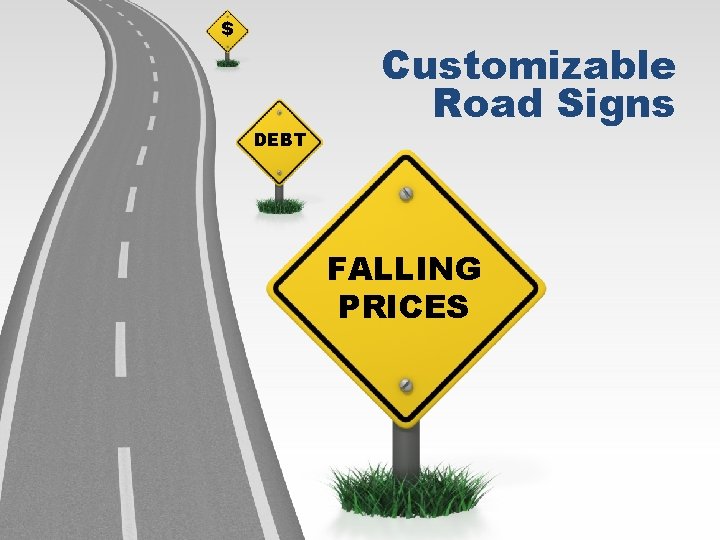 $ DEBT Customizable Road Signs FALLING PRICES 