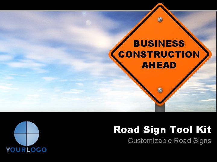 BUSINESS CONSTRUCTION AHEAD Road Sign Tool Kit Customizable Road Signs 