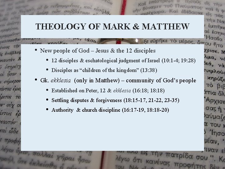 THEOLOGY OF MARK & MATTHEW • New people of God – Jesus & the THEOLOGY OF MARK & MATTHEW • New people of God – Jesus & the