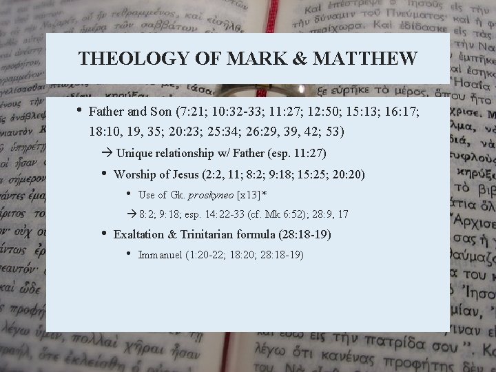 THEOLOGY OF MARK & MATTHEW • Father and Son (7: 21; 10: 32 -33;