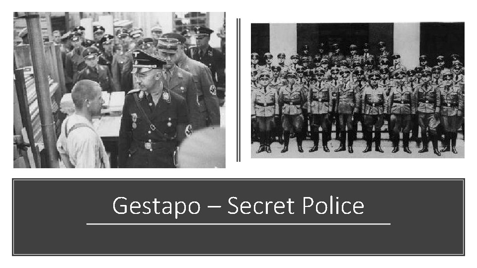 Gestapo – Secret Police 