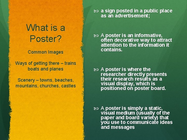  a sign posted in a public place as an advertisement; What is a