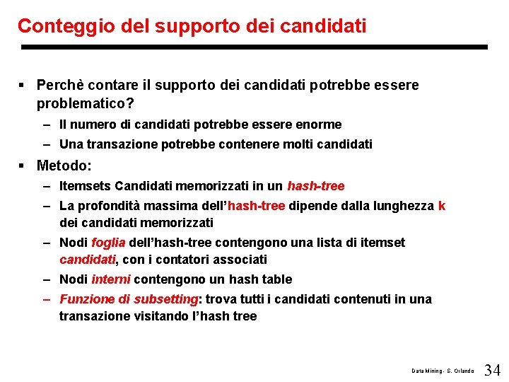 Conteggio del supporto dei candidati § Perchè contare il supporto dei candidati potrebbe essere