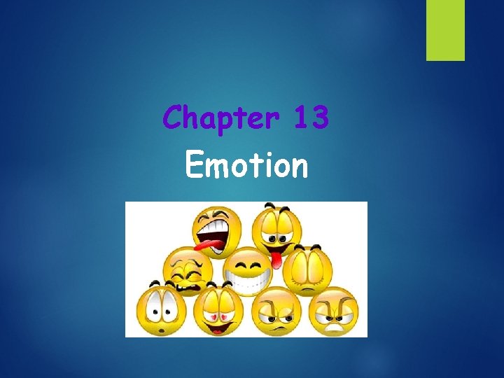 Chapter 13 Emotion 