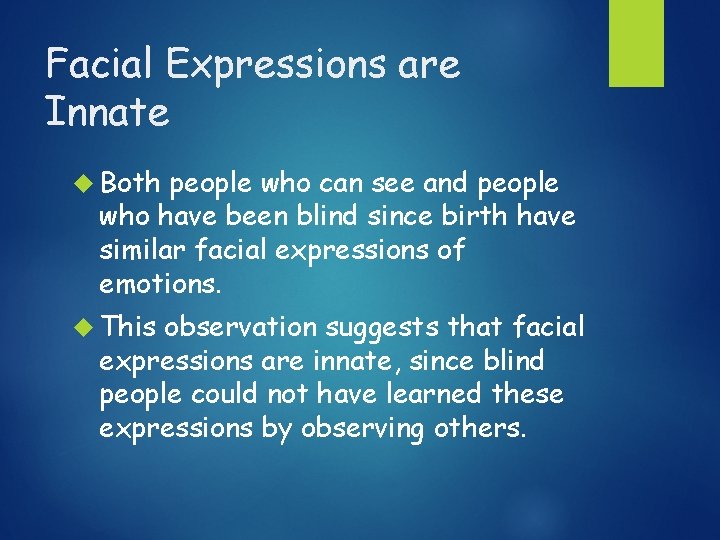 Facial Expressions are Innate Both people who can see and people who have been