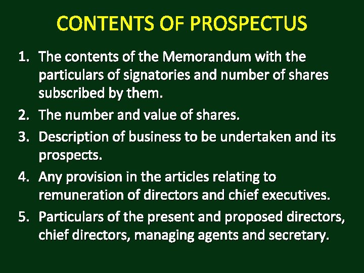 CONTENTS OF PROSPECTUS 1. The contents of the Memorandum with the particulars of signatories