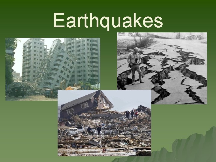 Earthquakes 