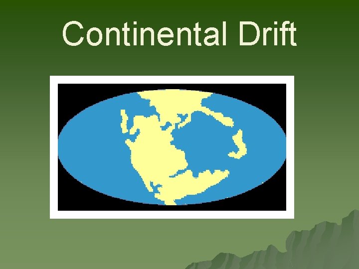 Continental Drift 