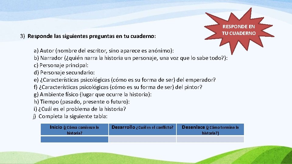 RESPONDE EN TU CUADERNO 3) Responde las siguientes preguntas en tu cuaderno: a) Autor