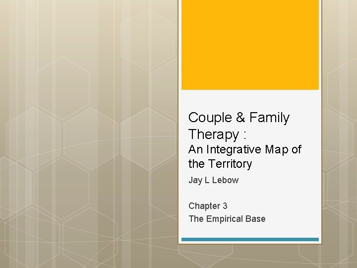 Couple Family Therapy An Integrative Map of the