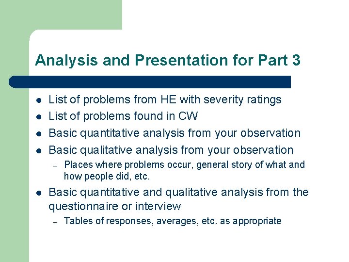 Analysis and Presentation for Part 3 l l List of problems from HE with