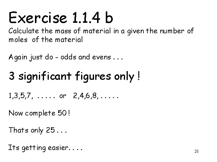 Exercise 1. 1. 4 b Calculate the mass of material in a given the