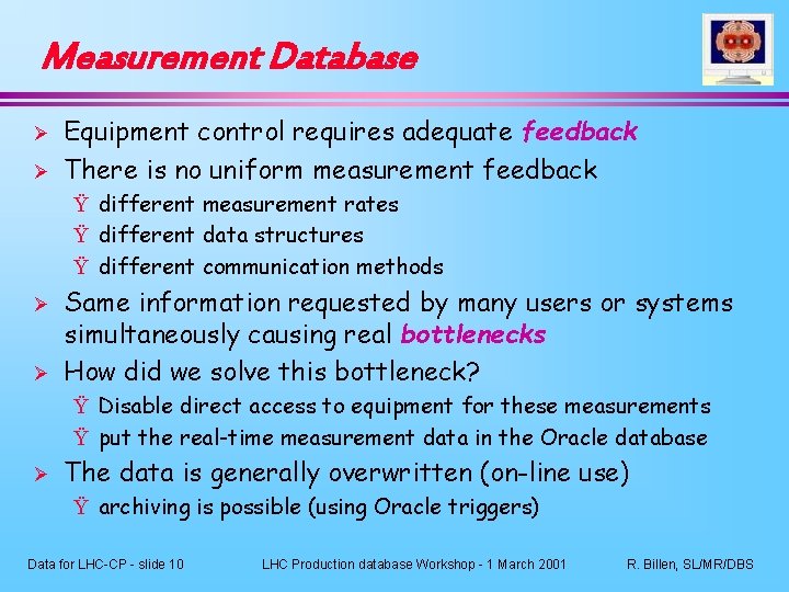 Measurement Database Ø Ø Equipment control requires adequate feedback There is no uniform measurement