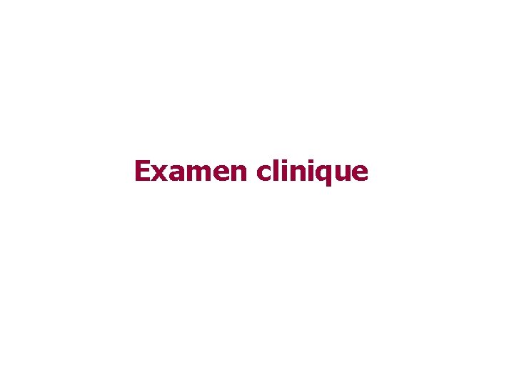Examen clinique 