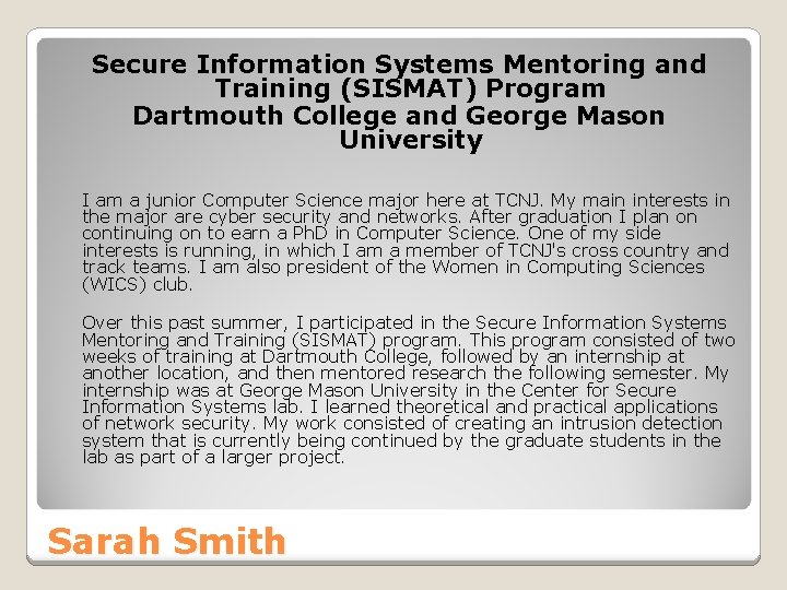 Secure Information Systems Mentoring and Training (SISMAT) Program Dartmouth College and George Mason University