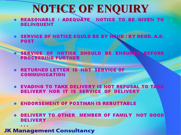 NOTICE OF ENQUIRY l REASONABLE / ADEQUATE DELINQUENT NOTICE TO BE GIVEN TO l