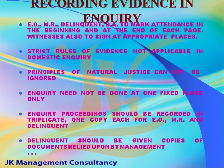 l RECORDING EVIDENCE IN ENQUIRY E. O. , M. R. , DELINQUENT, D. A.