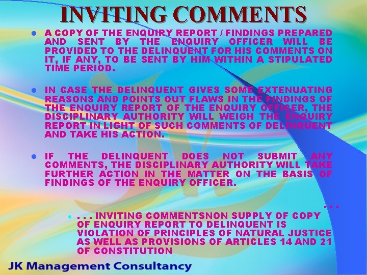 INVITING COMMENTS l A COPY OF THE ENQUIRY REPORT / FINDINGS PREPARED AND SENT