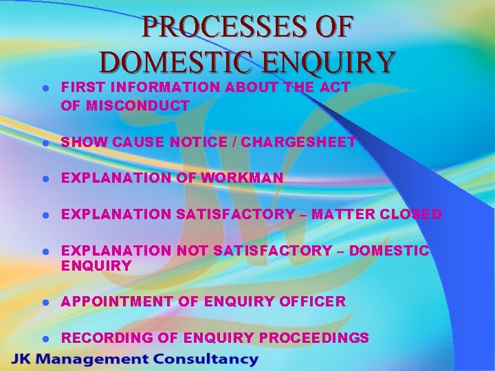 PROCESSES OF DOMESTIC ENQUIRY l FIRST INFORMATION ABOUT THE ACT OF MISCONDUCT l SHOW