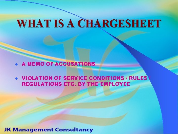 WHAT IS A CHARGESHEET l A MEMO OF ACCUSATIONS l VIOLATION OF SERVICE CONDITIONS