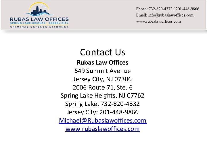Contact Us Rubas Law Offices 549 Summit Avenue Jersey City, NJ 07306 2006 Route
