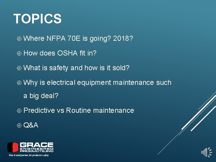 TOPICS Where How does OSHA fit in? What Why NFPA 70 E is going?