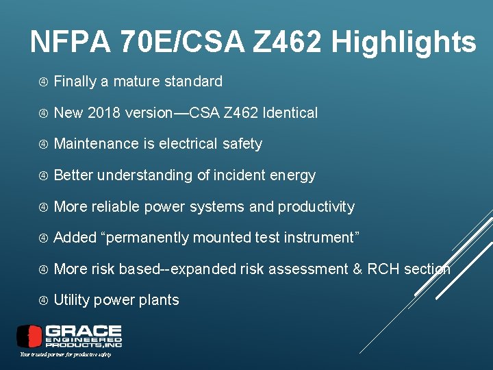NFPA 70 E/CSA Z 462 Highlights Finally a mature standard New 2018 version—CSA Z