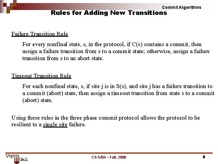 Commit Algorithms Rules for Adding New Transitions Failure Transition Rule For every nonfinal state,