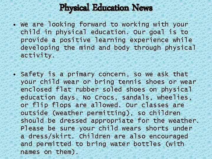 Physical Education News • We are looking forward to working with your child in