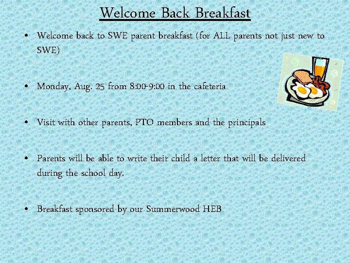 Welcome Back Breakfast • Welcome back to SWE parent breakfast (for ALL parents not
