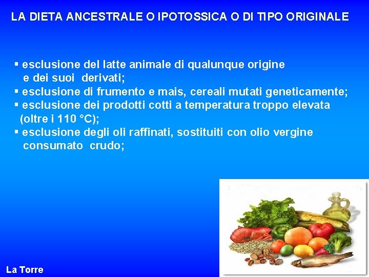 LA DIETA ANCESTRALE O IPOTOSSICA O DI TIPO ORIGINALE § esclusione del latte animale