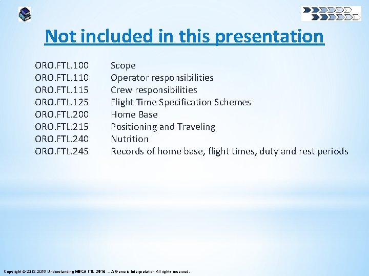 Not included in this presentation ORO. FTL. 100 ORO. FTL. 115 ORO. FTL. 125