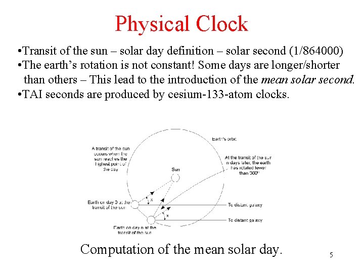 Physical Clock • Transit of the sun – solar day definition – solar second