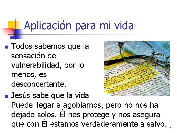 Aplicación para mi vida n n Todos sabemos que la sensación de vulnerabilidad, por