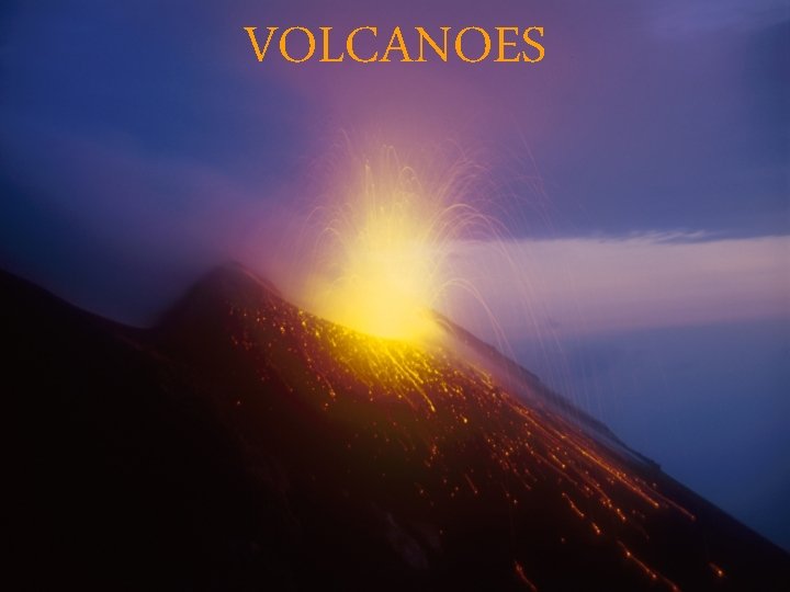 VOLCANOES 