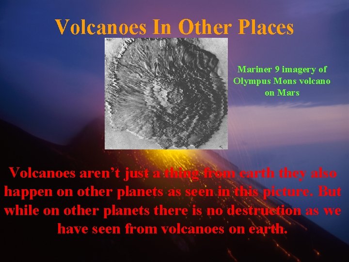 Volcanoes In Other Places Mariner 9 imagery of Olympus Mons volcano on Mars Volcanoes
