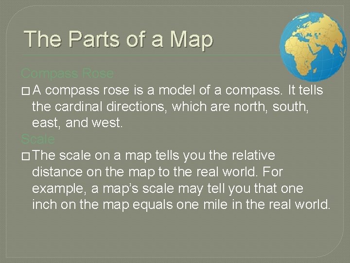 The Parts of a Map Compass Rose � A compass rose is a model