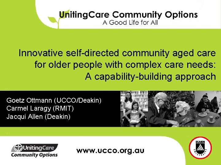 Innovative self-directed community aged care for older people with complex care needs: A capability-building